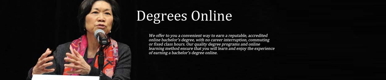 We offer to you a convenient way to earn a reputable, accredited online bachelor's degree, with no career interruption, commuting or fixed class hours. 